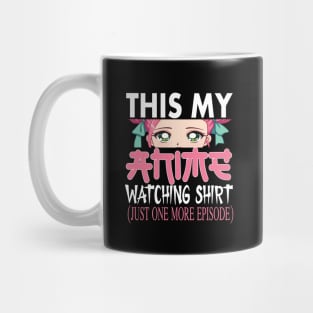 This is my Anime watching shirt Anime lovers gift Mug